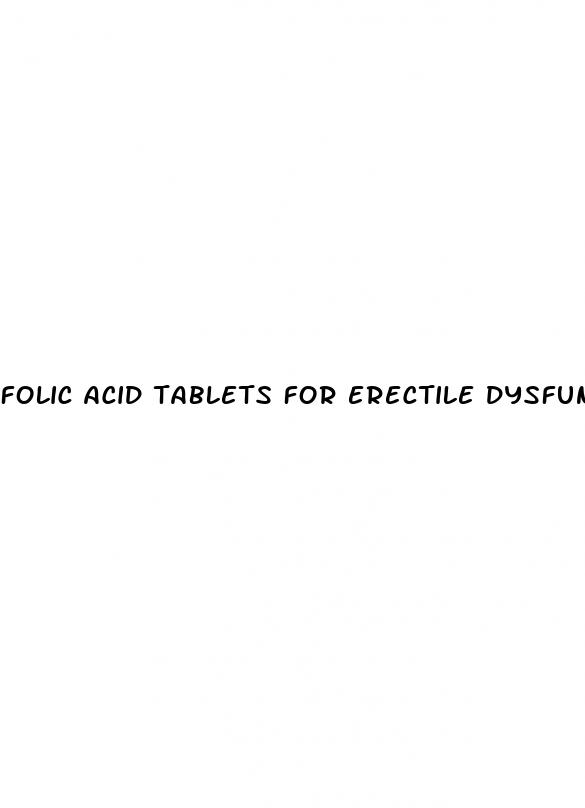 folic acid tablets for erectile dysfunction