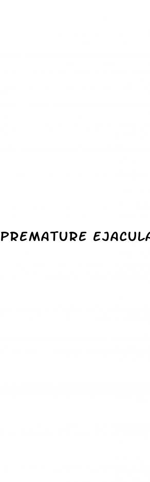 premature ejaculation vs erectile dysfunction