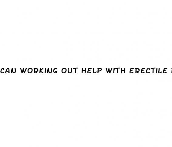 can working out help with erectile dysfunction