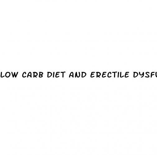 low carb diet and erectile dysfunction