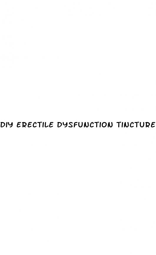 diy erectile dysfunction tincture