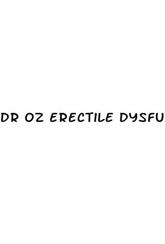 dr oz erectile dysfunction treatment