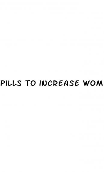 pills to increase womens sex drive