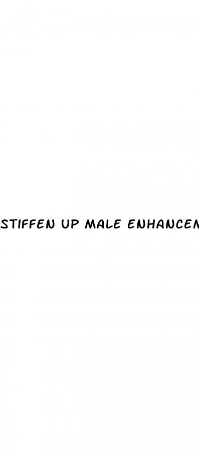 stiffen up male enhancement