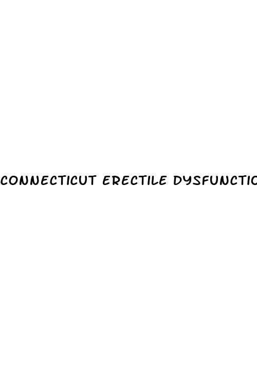 connecticut erectile dysfunction medicine