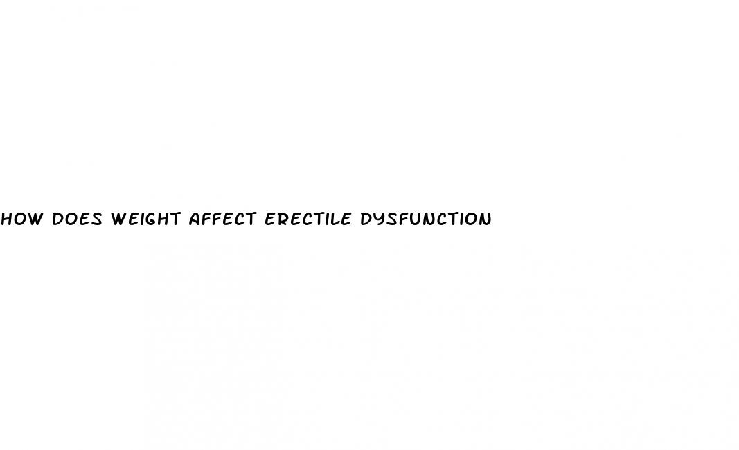 how does weight affect erectile dysfunction