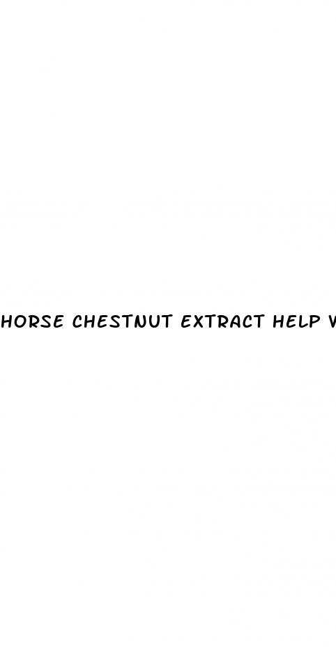 horse chestnut extract help with erectile dysfunction