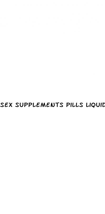 sex supplements pills liquids