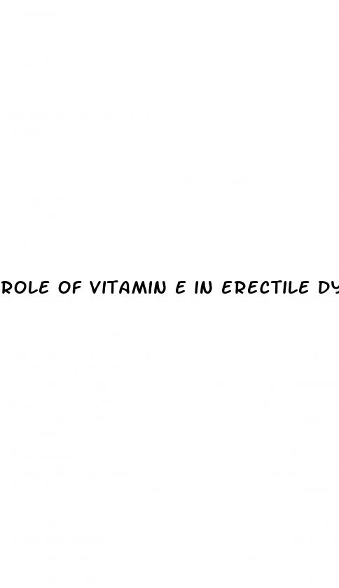 role of vitamin e in erectile dysfunction