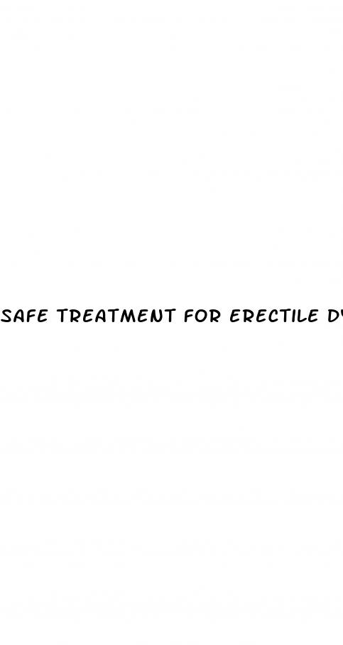 safe treatment for erectile dysfunction