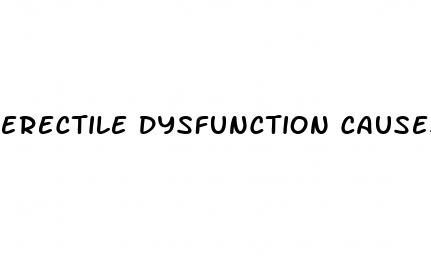 erectile dysfunction causes and cures