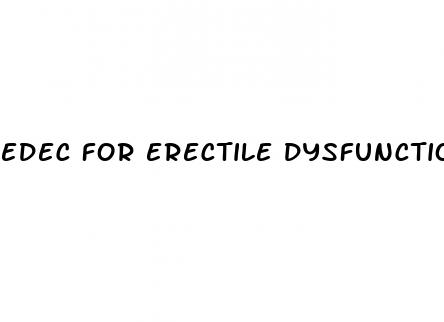 edec for erectile dysfunction