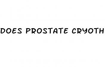 does prostate cryotherapy always result in erectile dysfunction