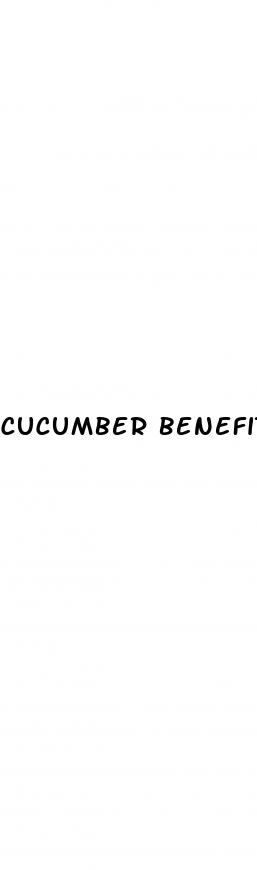 cucumber benefits for men erectile dysfunction