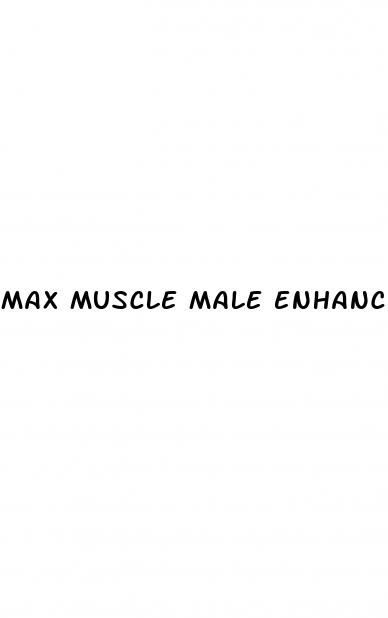 max muscle male enhancement