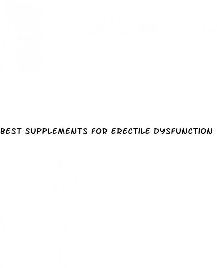 best supplements for erectile dysfunction