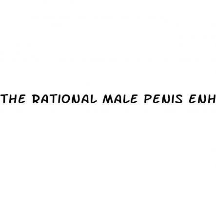 the rational male penis enhancement