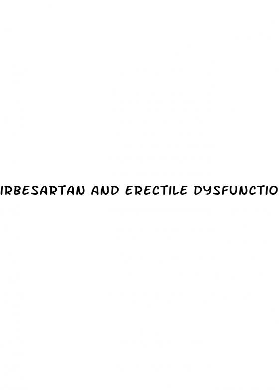 irbesartan and erectile dysfunction