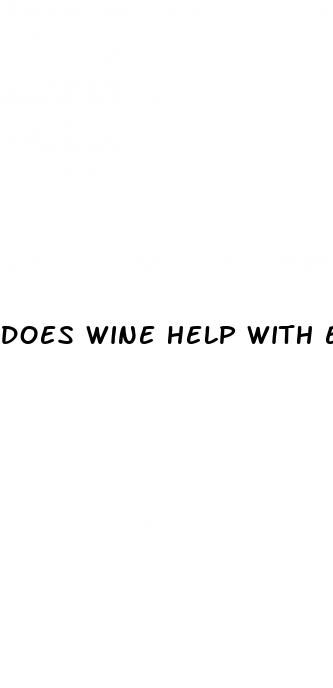 does wine help with erectile dysfunction