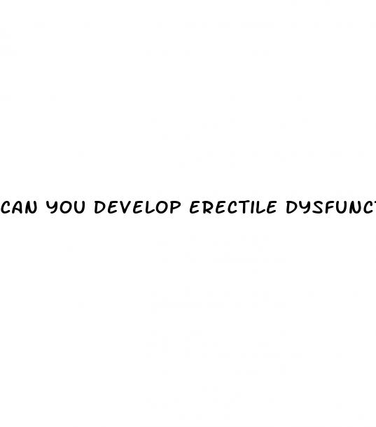 can you develop erectile dysfunction directly after puberty