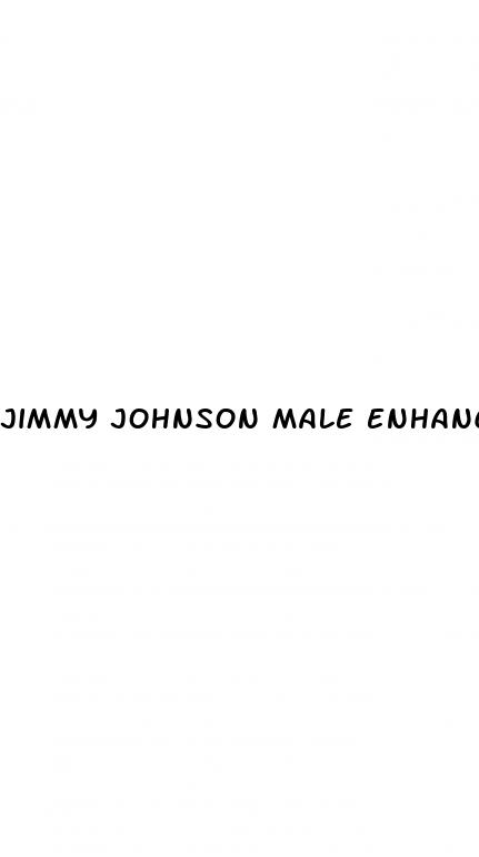 jimmy johnson male enhancement