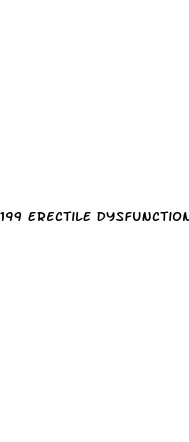 199 erectile dysfunction