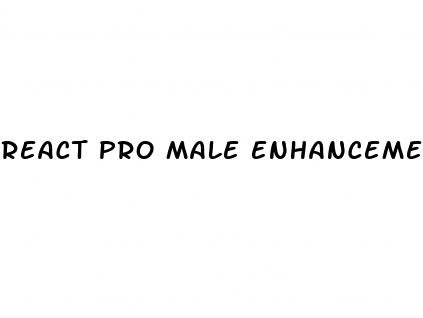 react pro male enhancement reviews