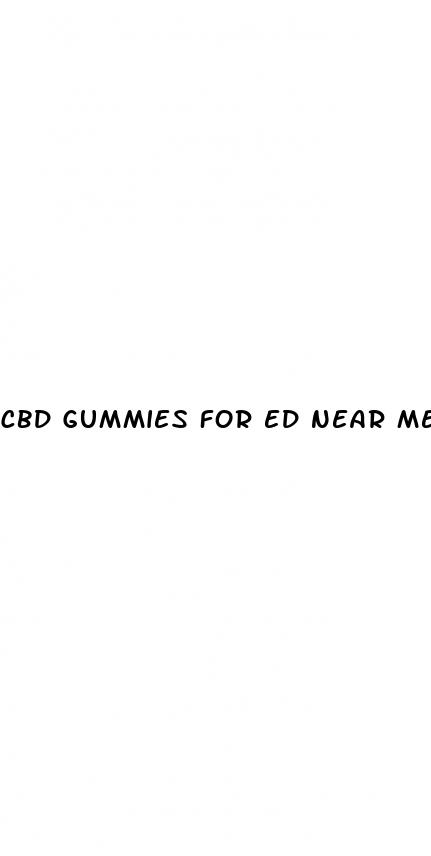 cbd gummies for ed near me