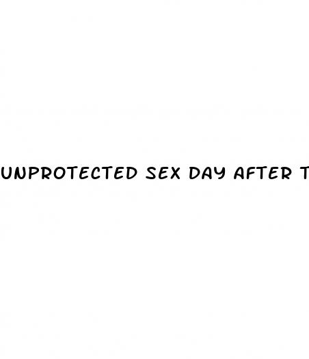 unprotected sex day after taking morning after pill