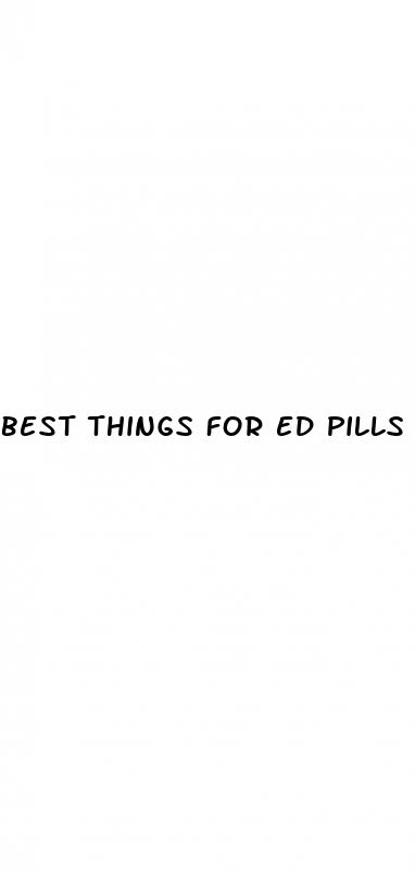 best things for ed pills