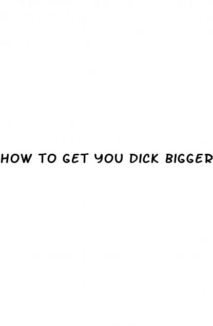 how to get you dick bigger in a day