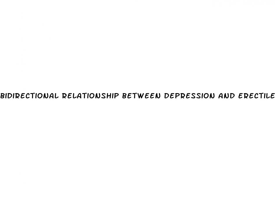 bidirectional relationship between depression and erectile dysfunction