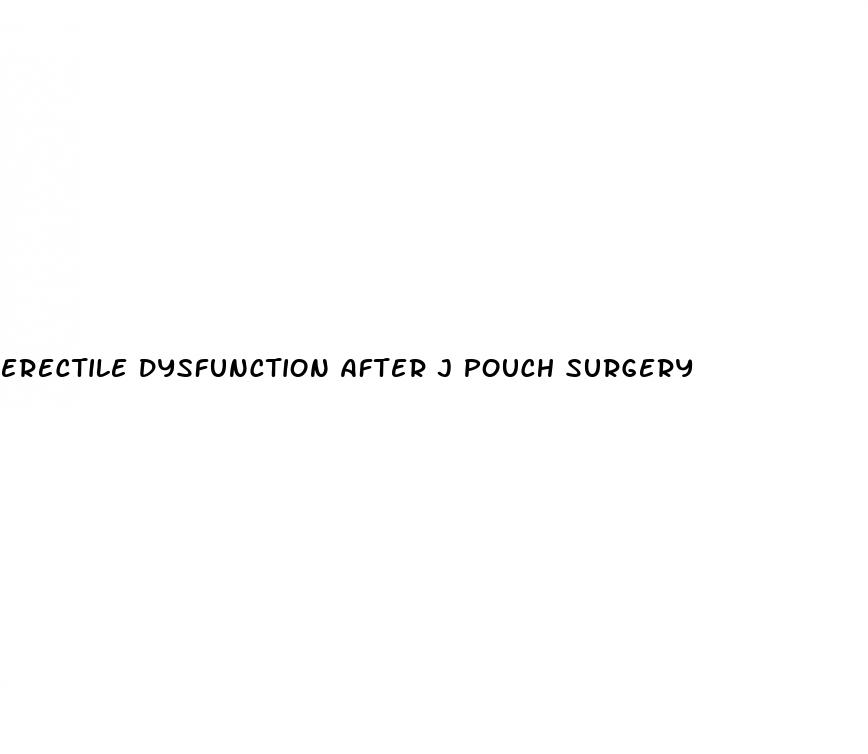 erectile dysfunction after j pouch surgery