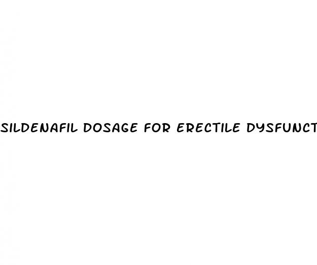 sildenafil dosage for erectile dysfunction