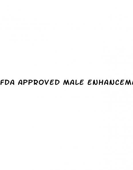 fda approved male enhancement drugs