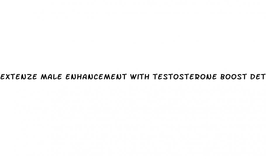 extenze male enhancement with testosterone boost details