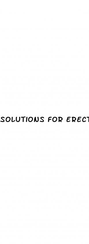 solutions for erectile dysfunction