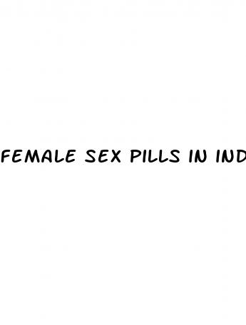 female sex pills in india