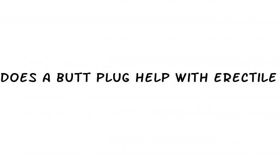 does a butt plug help with erectile dysfunction