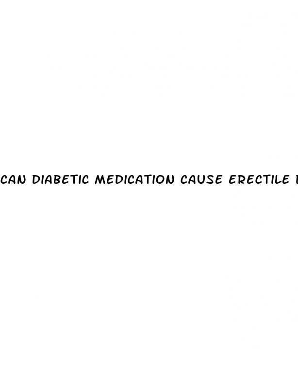 can diabetic medication cause erectile dysfunction