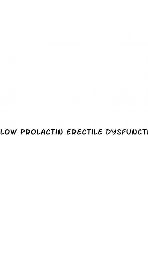 low prolactin erectile dysfunction