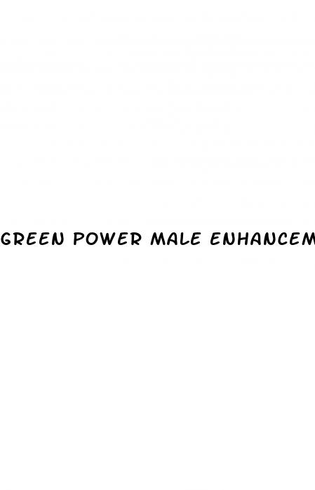 green power male enhancement