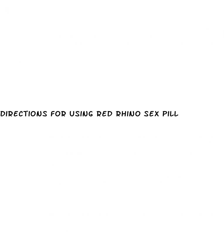 directions for using red rhino sex pill