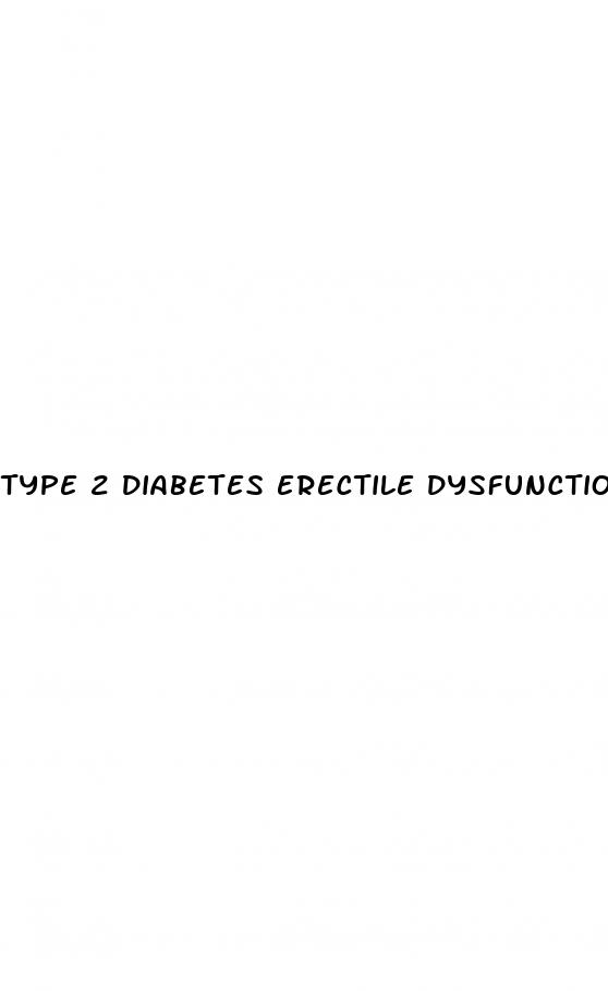 type 2 diabetes erectile dysfunction