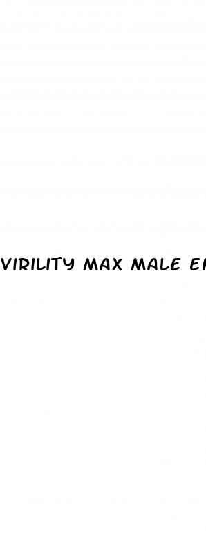 virility max male enhancement