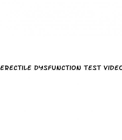 erectile dysfunction test video