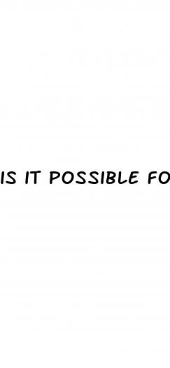 is it possible for a teenager to have erectile dysfunction