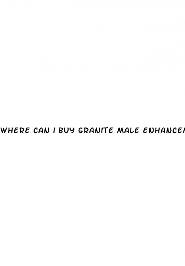 where can i buy granite male enhancement pills