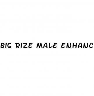 big rize male enhancement reviews