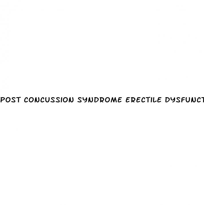 post concussion syndrome erectile dysfunction